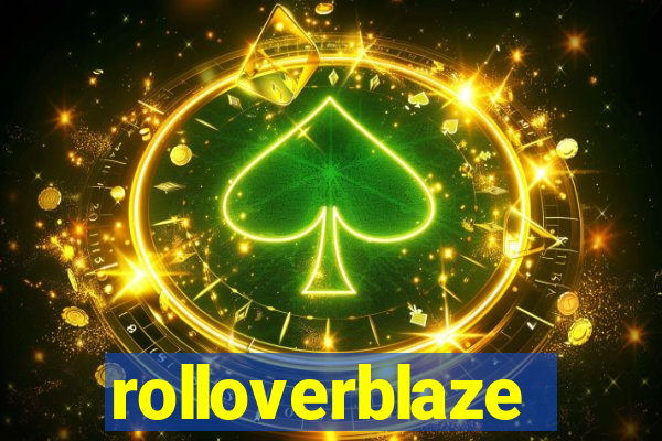 rolloverblaze