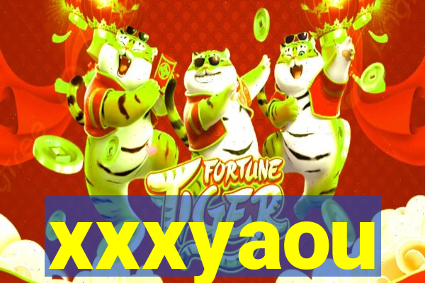 xxxyaou
