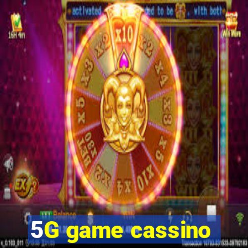 5G game cassino