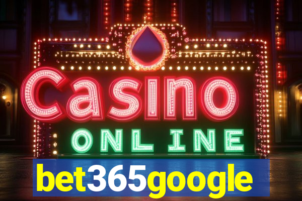 bet365google