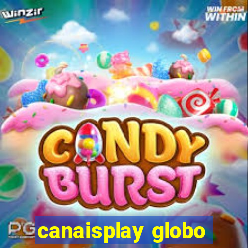 canaisplay globo