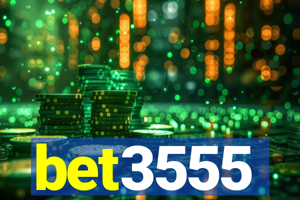bet3555