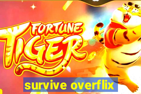 survive overflix