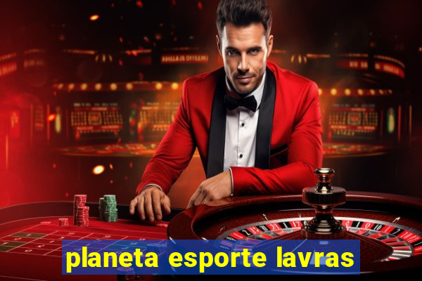 planeta esporte lavras