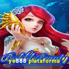 ye888 plataforma
