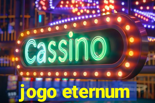 jogo eternum