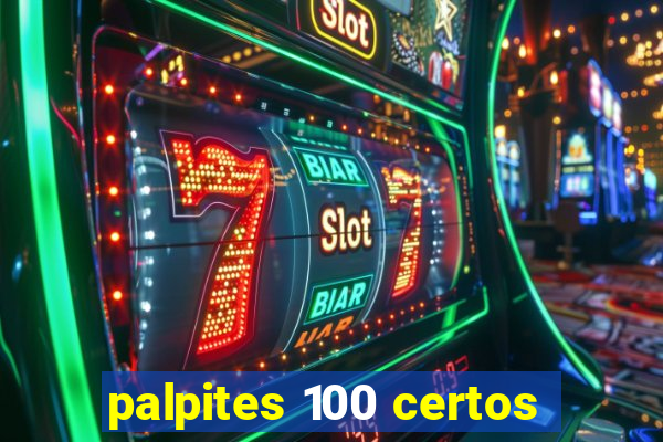 palpites 100 certos