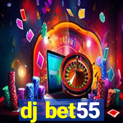 dj bet55