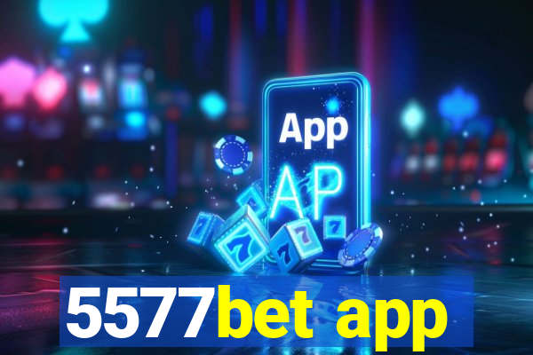 5577bet app