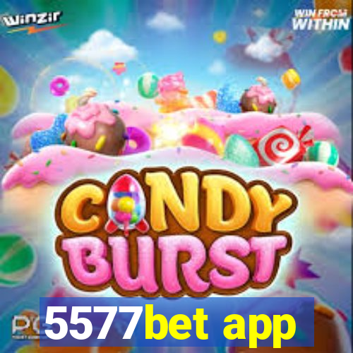 5577bet app