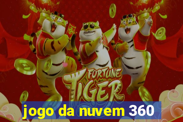 jogo da nuvem 360
