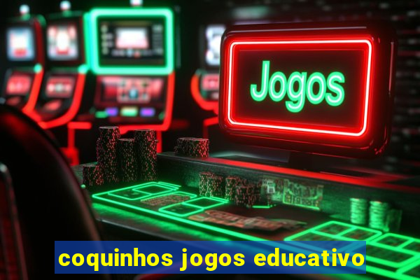 coquinhos jogos educativo