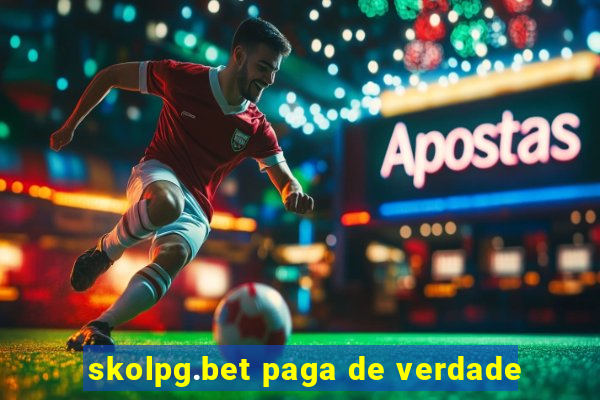 skolpg.bet paga de verdade