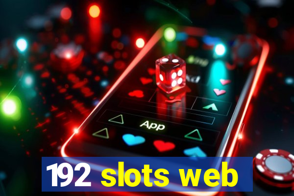 192 slots web