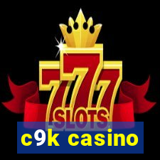 c9k casino