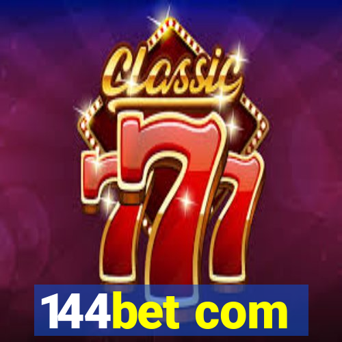 144bet com