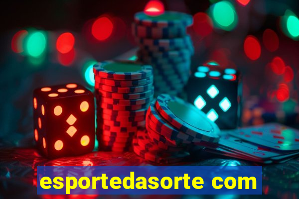 esportedasorte com