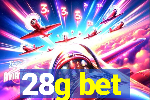 28g bet