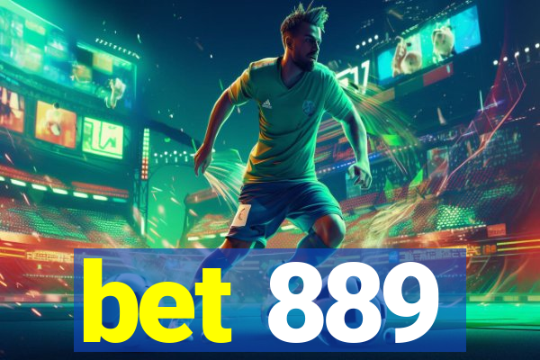 bet 889