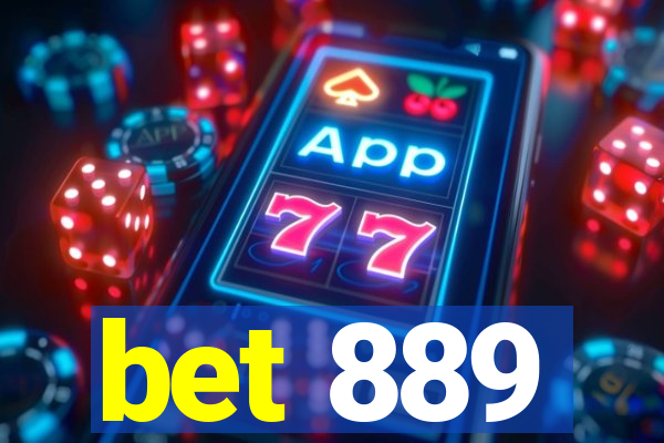 bet 889