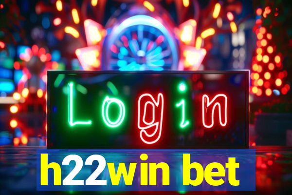 h22win bet