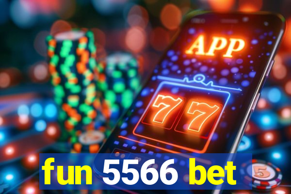 fun 5566 bet
