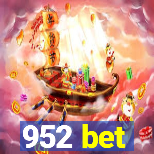 952 bet