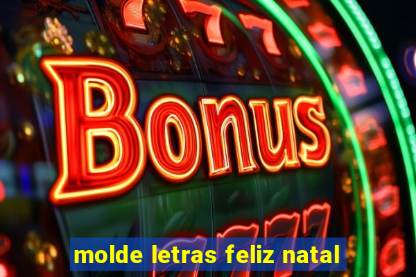 molde letras feliz natal