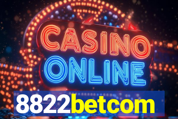8822betcom
