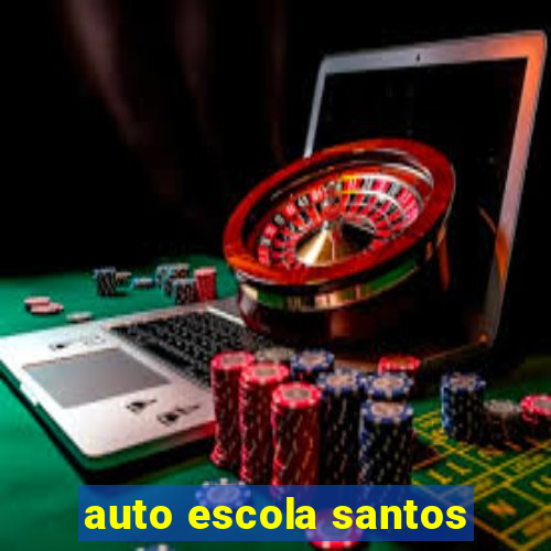 auto escola santos