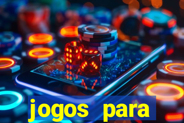 jogos para trabalhar regras e limites