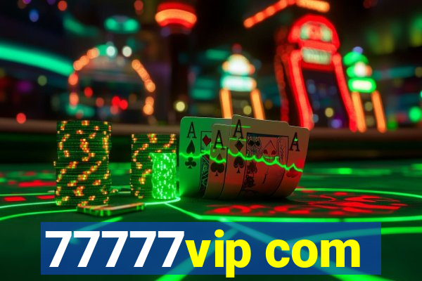 77777vip com
