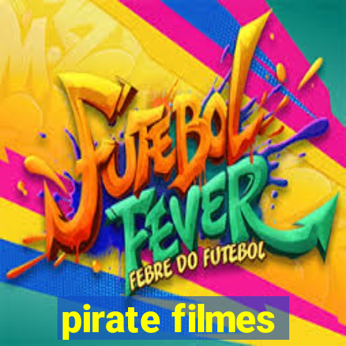 pirate filmes