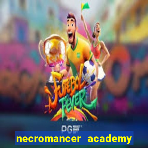 necromancer academy and the genius summoner 98