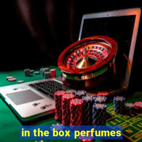 in the box perfumes