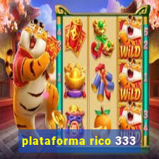 plataforma rico 333