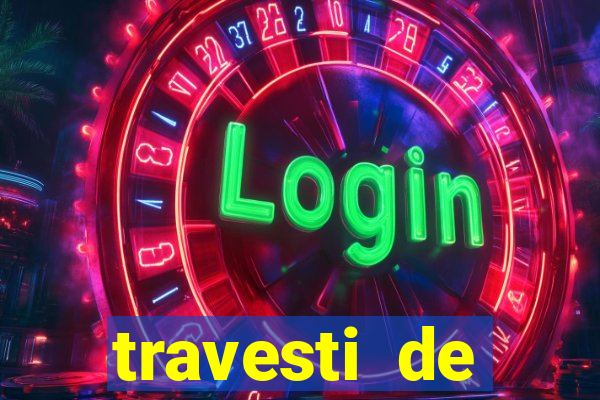 travesti de programa em salvador