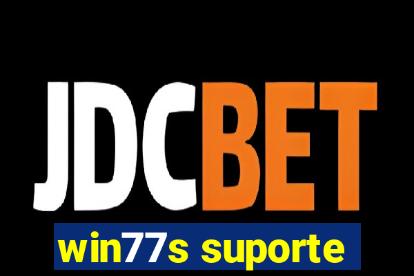 win77s suporte