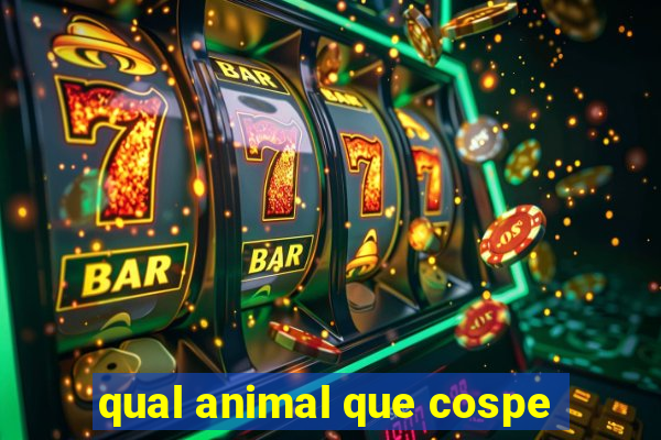 qual animal que cospe