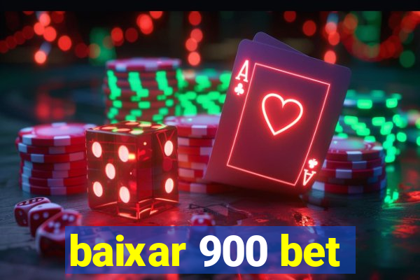 baixar 900 bet