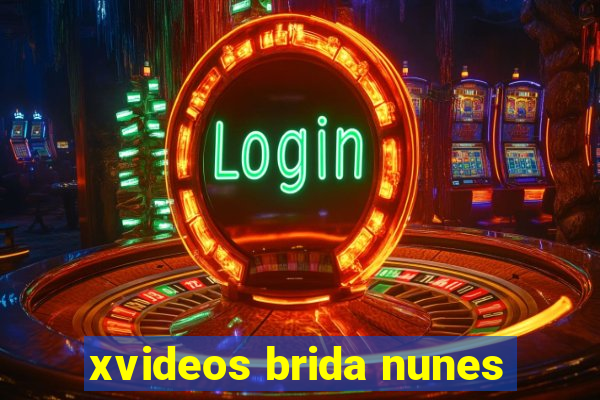 xvideos brida nunes