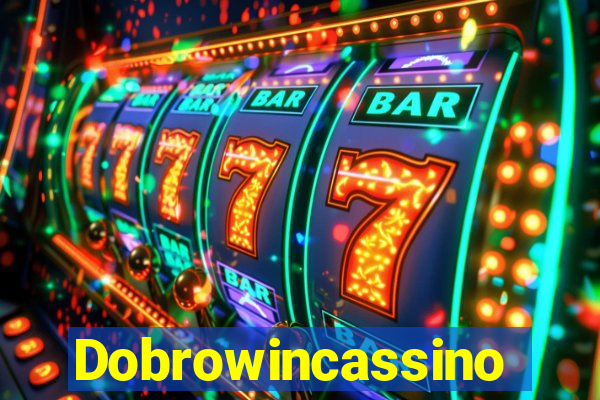 Dobrowincassino