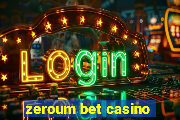 zeroum bet casino