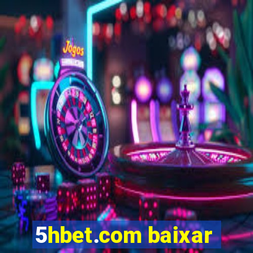 5hbet.com baixar