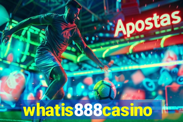 whatis888casino