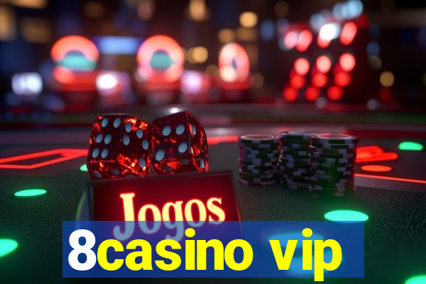 8casino vip
