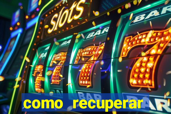como recuperar conta no 7games