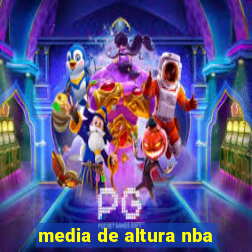 media de altura nba