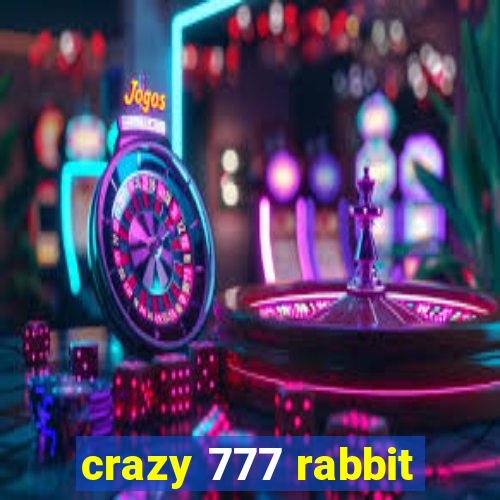 crazy 777 rabbit