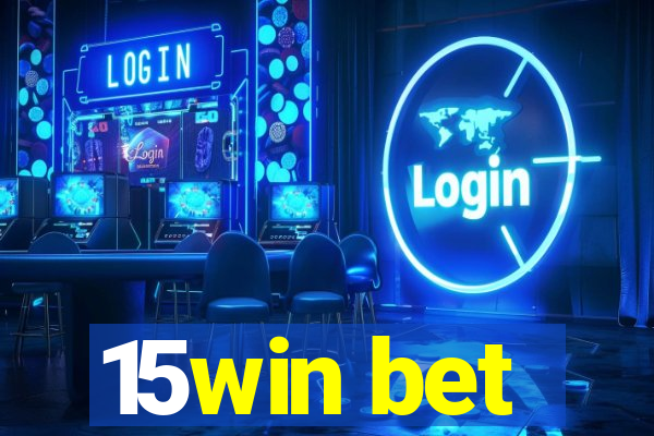15win bet